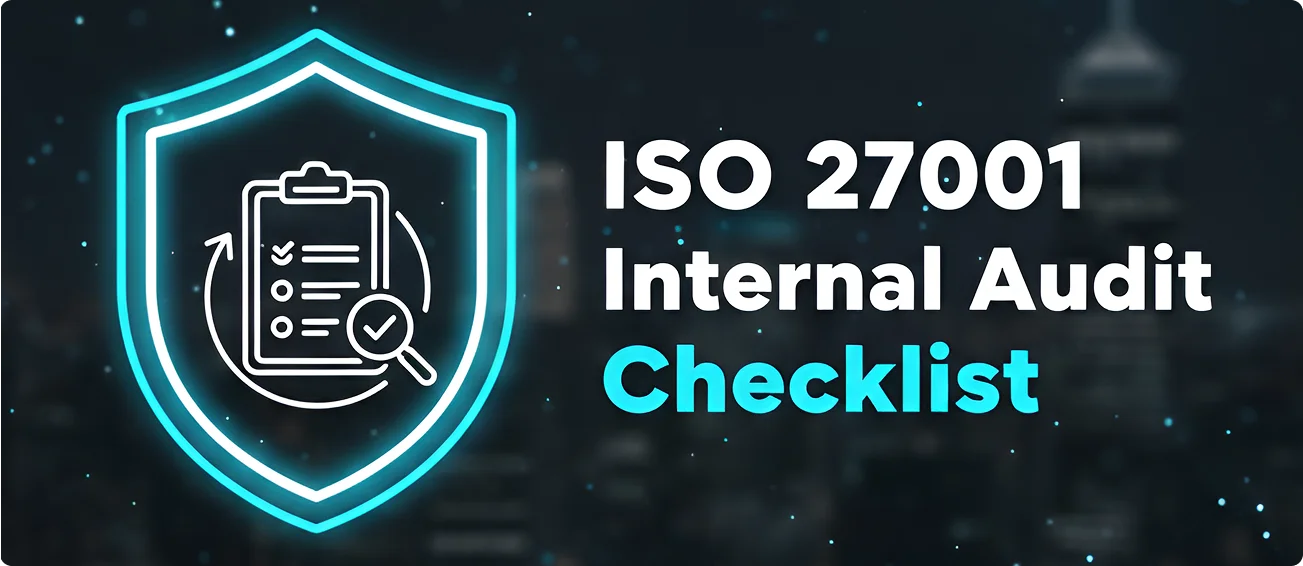 You are currently viewing ISO 27001 Internal Audit Checklist