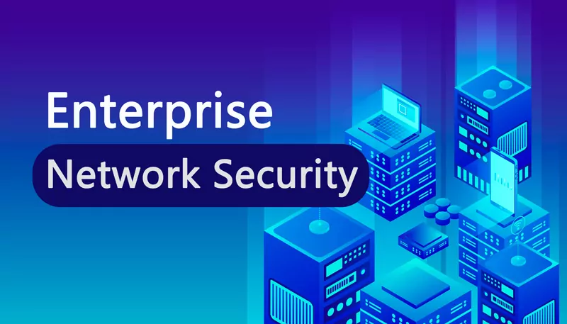 Best Enterprise Network Security Solutions
