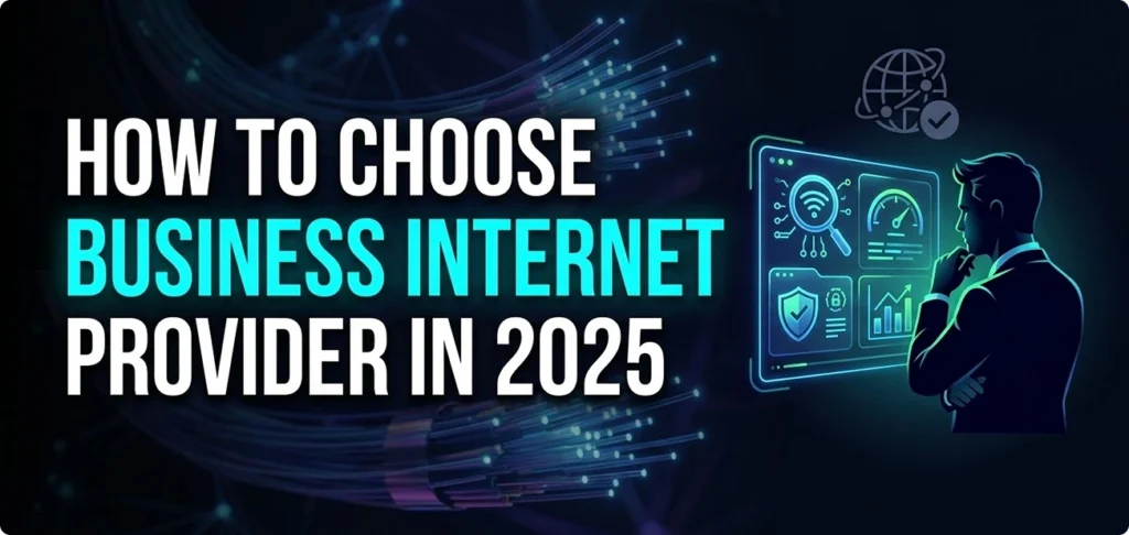How to choose a business internet provider in 2025 banner