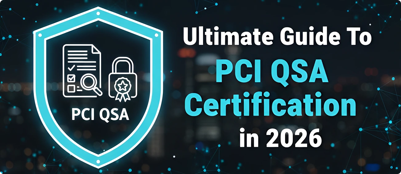 You are currently viewing Ultimate Guide To PCI QSA Certification in 2026